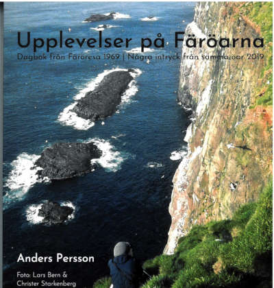 Upplevelser på Färöarna - Dagbok från Färöresan 1969 | Några intryck från samma öar 2019